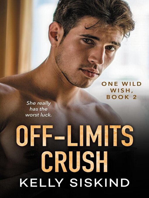Title details for Off-Limits Crush by Kelly Siskind - Available